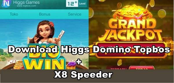 Download Higgs Domino Topbos Apk X8 Speeder Terbaru 2023