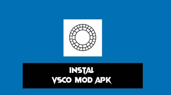 Cara Install VSCO Mod Apk Secara Manual