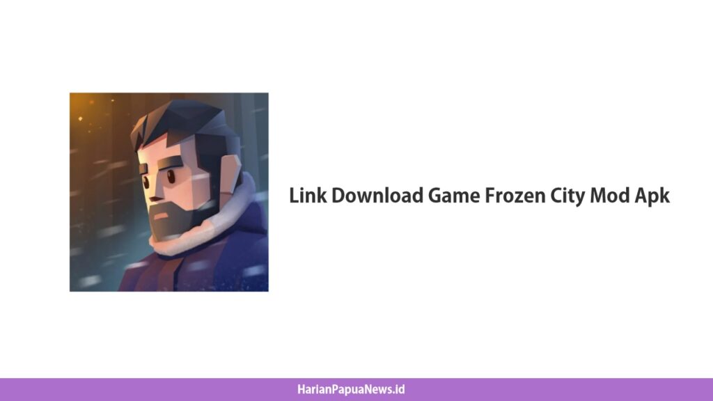 Link Download Game Frozen City Mod Apk